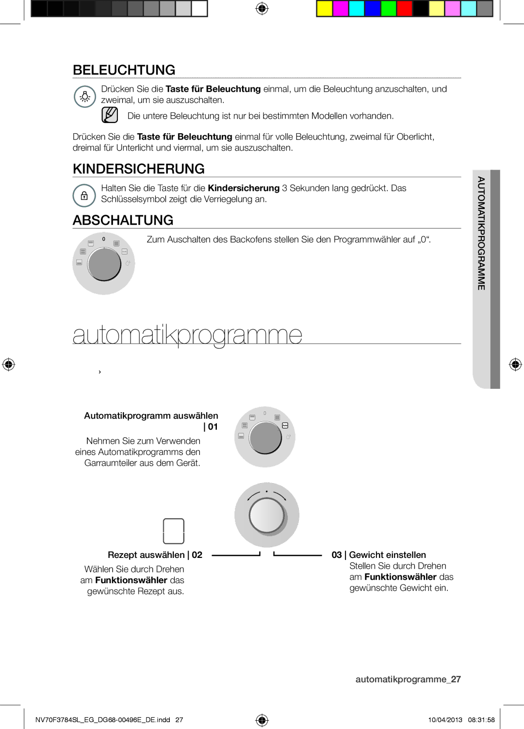 Samsung NV70F3784LS/EG manual Automatikprogramme, Beleuchtung, Kindersicherung, Abschaltung 