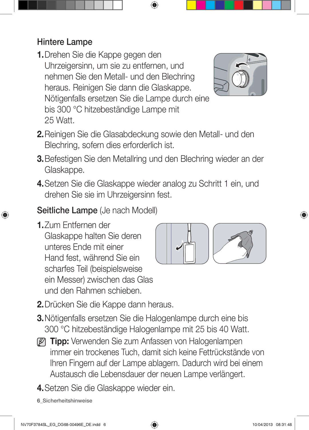 Samsung NV70F3784LS/EG manual Setzen Sie die Glaskappe wieder ein 