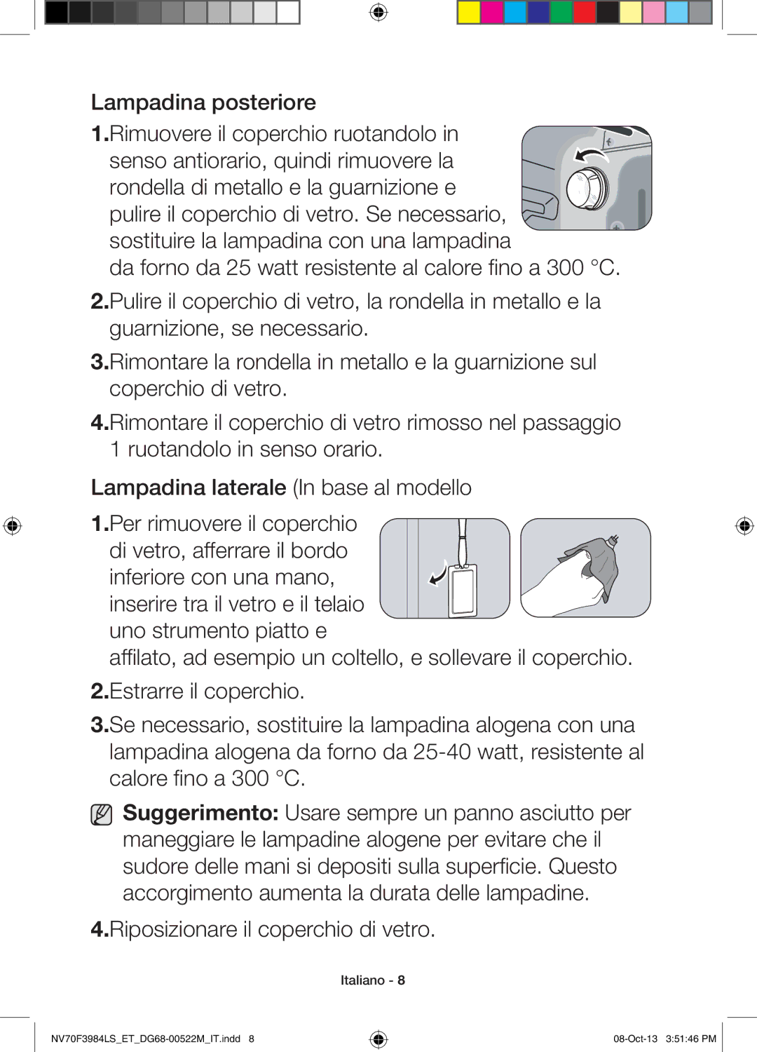 Samsung NV70F3984LS/ET manual Riposizionare il coperchio di vetro 