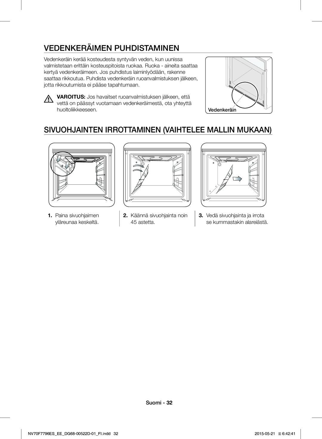 Samsung NV70F7796ES/EE manual Vedenkeräimen Puhdistaminen, Sivuohjainten Irrottaminen Vaihtelee Mallin Mukaan 