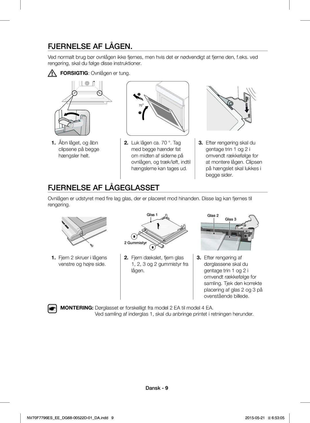 Samsung NV70F7796ES/EE manual Fjernelse AF Lågen, Fjernelse AF Lågeglasset, Fjern 2 skruer i lågens venstre og højre side 