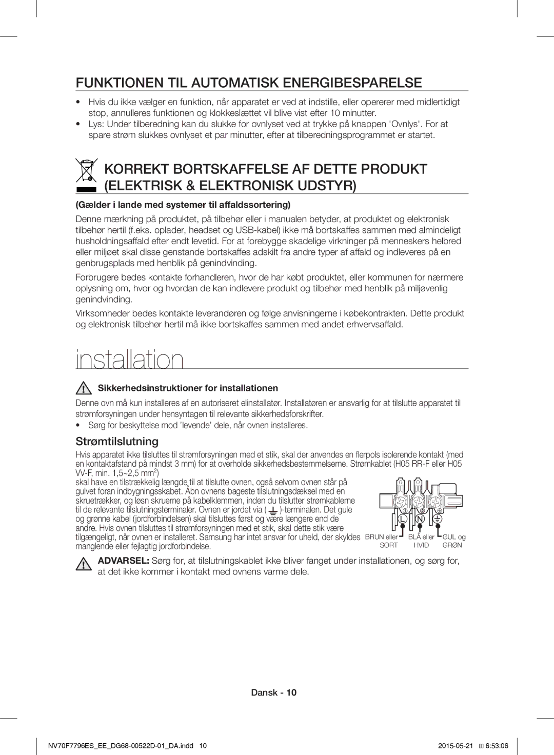 Samsung NV70F7796ES/EE manual Funktionen TIL Automatisk Energibesparelse, Strømtilslutning 