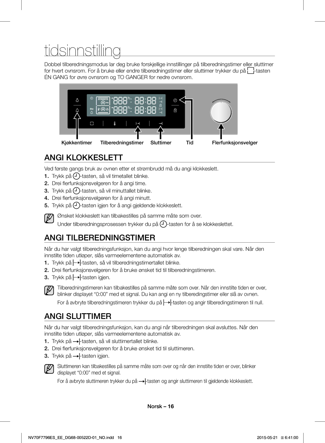 Samsung NV70F7796ES/EE manual Tidsinnstilling, Angi Klokkeslett, Angi Tilberedningstimer, Angi Sluttimer, Trykk på 