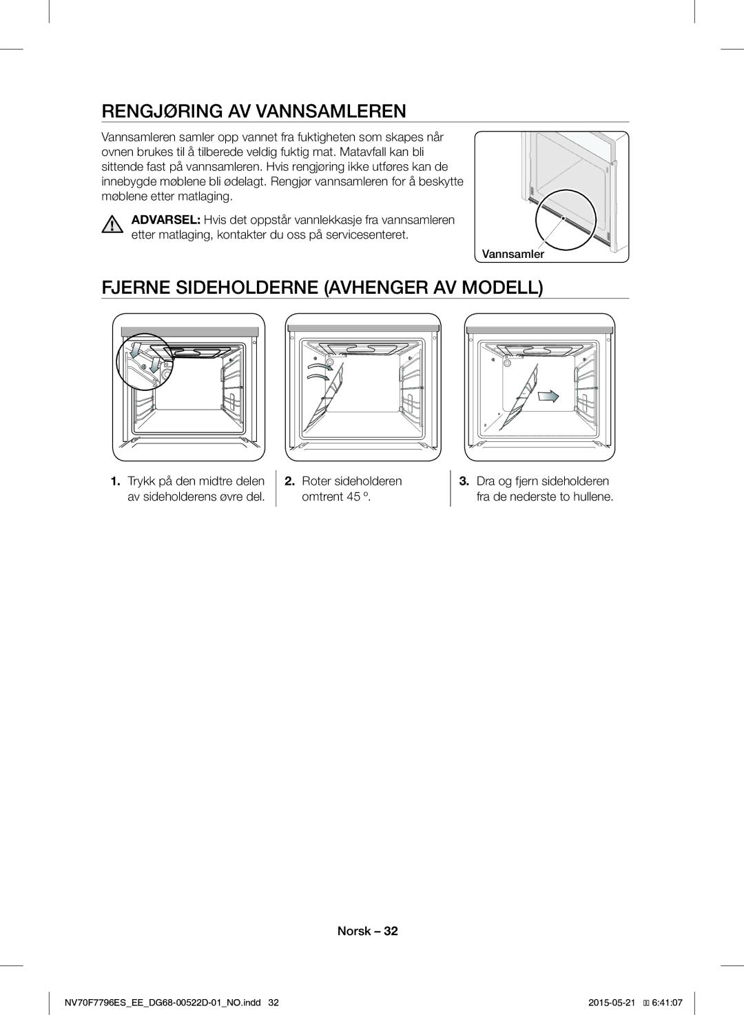 Samsung NV70F7796ES/EE Rengjøring AV Vannsamleren, Fjerne Sideholderne Avhenger AV Modell, Roter sideholderen omtrent 45 º 