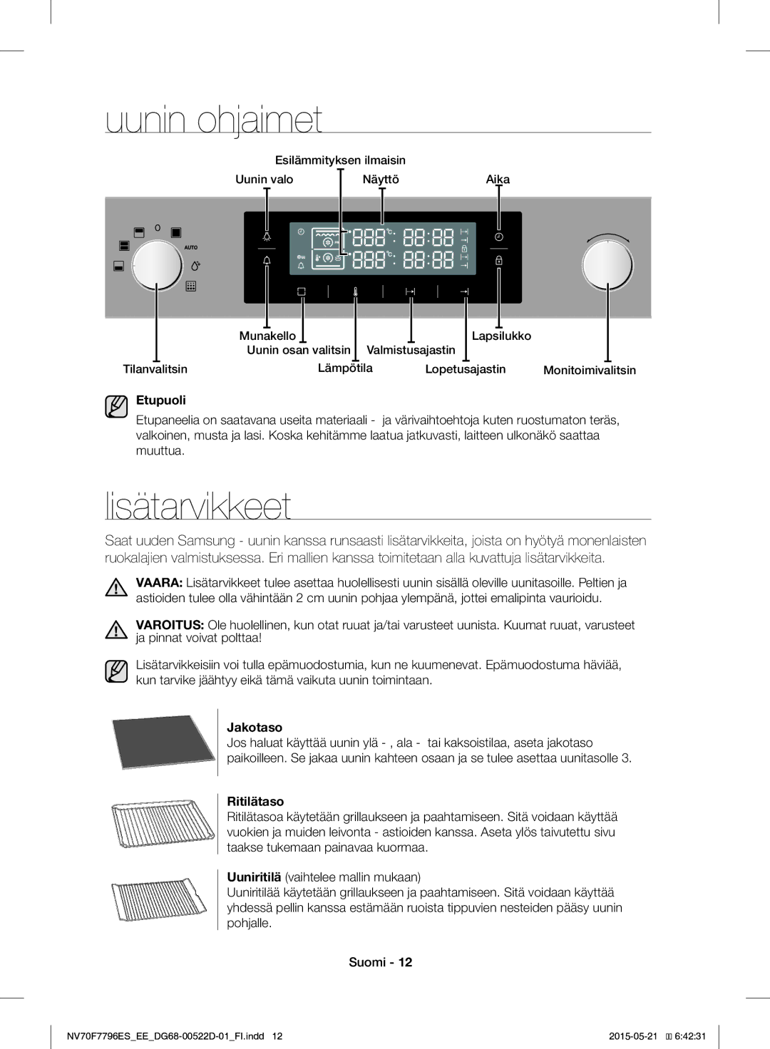 Samsung NV70F7796ES/EE manual Uunin ohjaimet, Lisätarvikkeet, Etupuoli, Jakotaso, Ritilätaso 