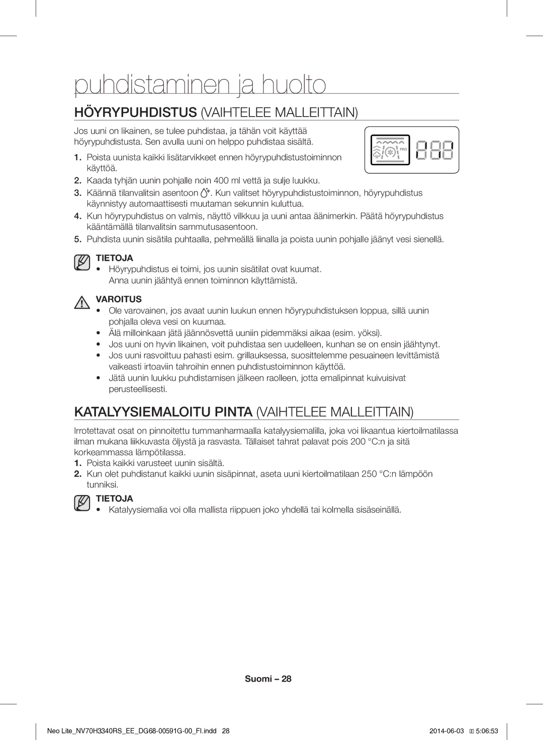 Samsung NV70H3340RS/EE manual Puhdistaminen ja huolto, Höyrypuhdistus Vaihtelee Malleittain 