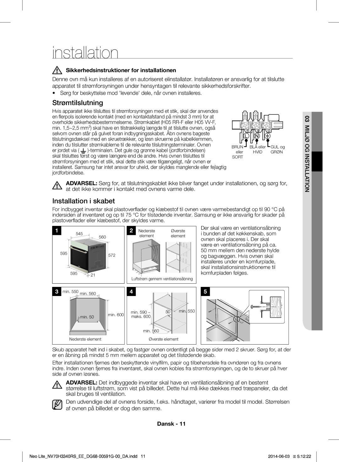 Samsung NV70H3340RS/EE manual Strømtilslutning, Installation i skabet, Sikkerhedsinstruktioner for installationen 