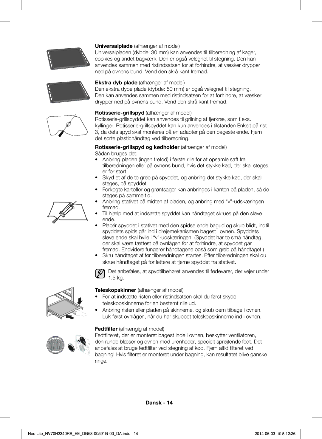 Samsung NV70H3340RS/EE manual Rotisserie-grillspyd afhænger af model, Rotisserie-grillspyd og kødholder afhænger af model 