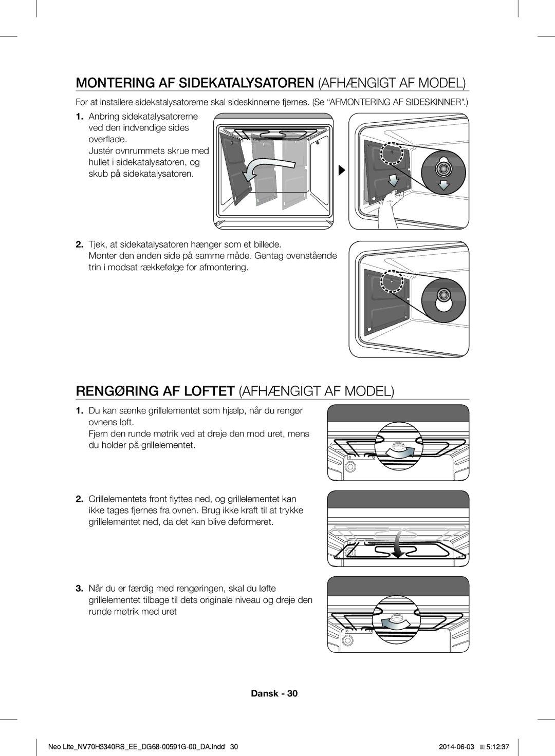 Samsung NV70H3340RS/EE manual Montering AF Sidekatalysatoren Afhængigt AF Model, Rengøring AF Loftet Afhængigt AF Model 