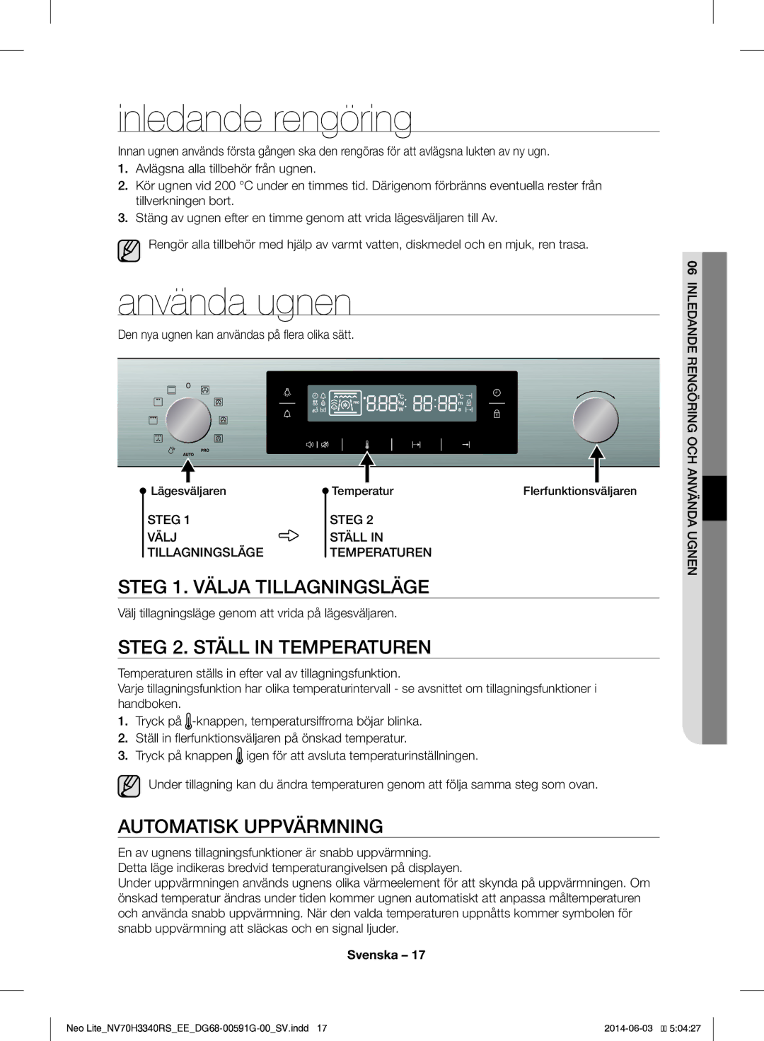 Samsung NV70H3340RS/EE Inledande rengöring, Använda ugnen, Steg 1. Välja Tillagningsläge, Steg 2. Ställ in Temperaturen 