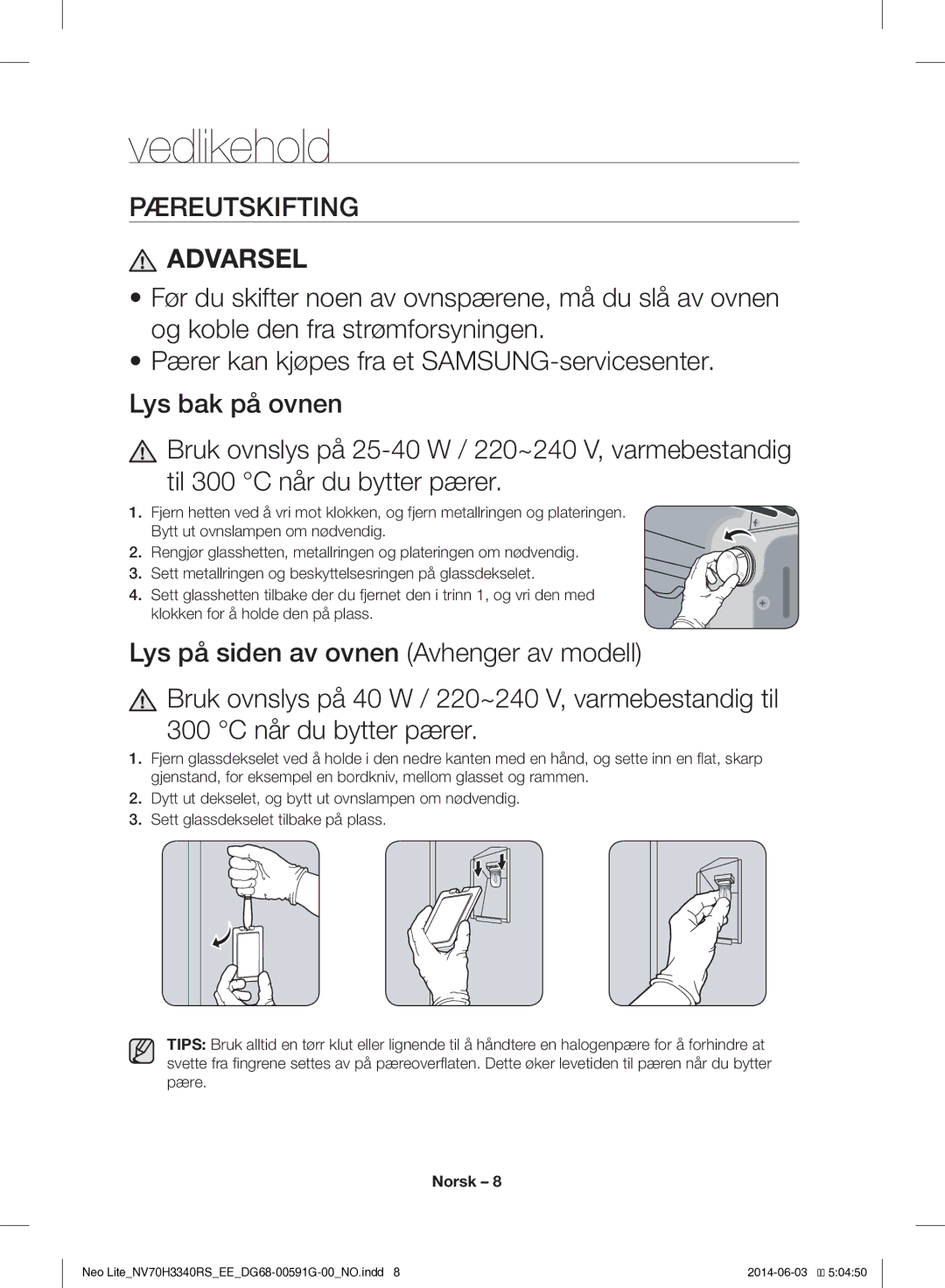 Samsung NV70H3340RS/EE manual Vedlikehold, Pæreutskifting 