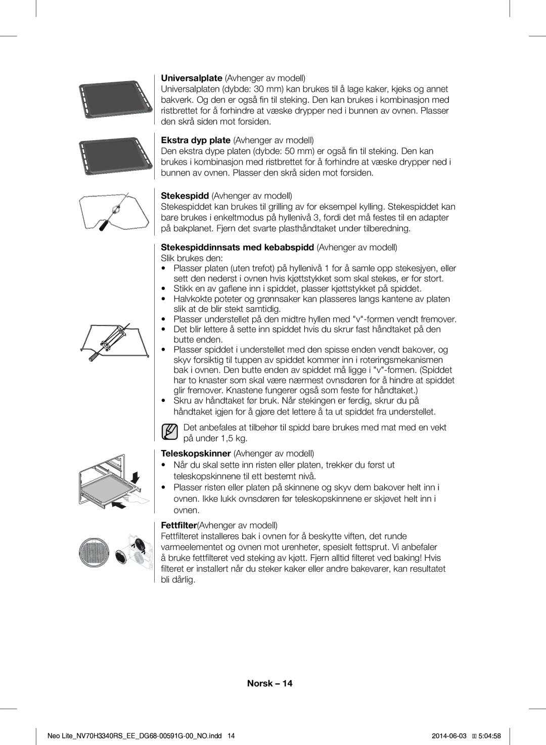 Samsung NV70H3340RS/EE manual Stekespiddinnsats med kebabspidd Avhenger av modell, Slik brukes den 