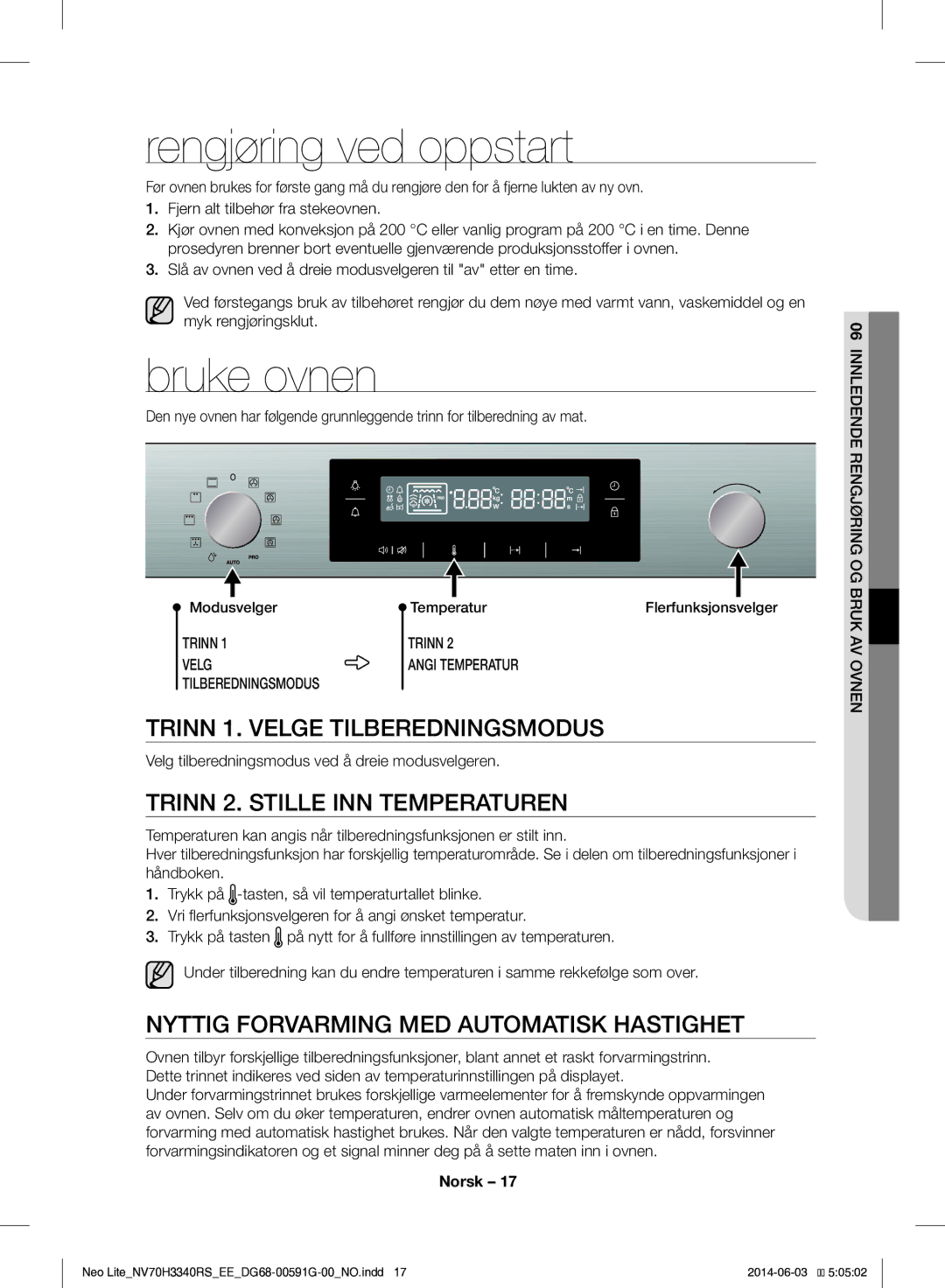 Samsung NV70H3340RS/EE manual Rengjøring ved oppstart, Bruke ovnen, Trinn 1. Velge Tilberedningsmodus 