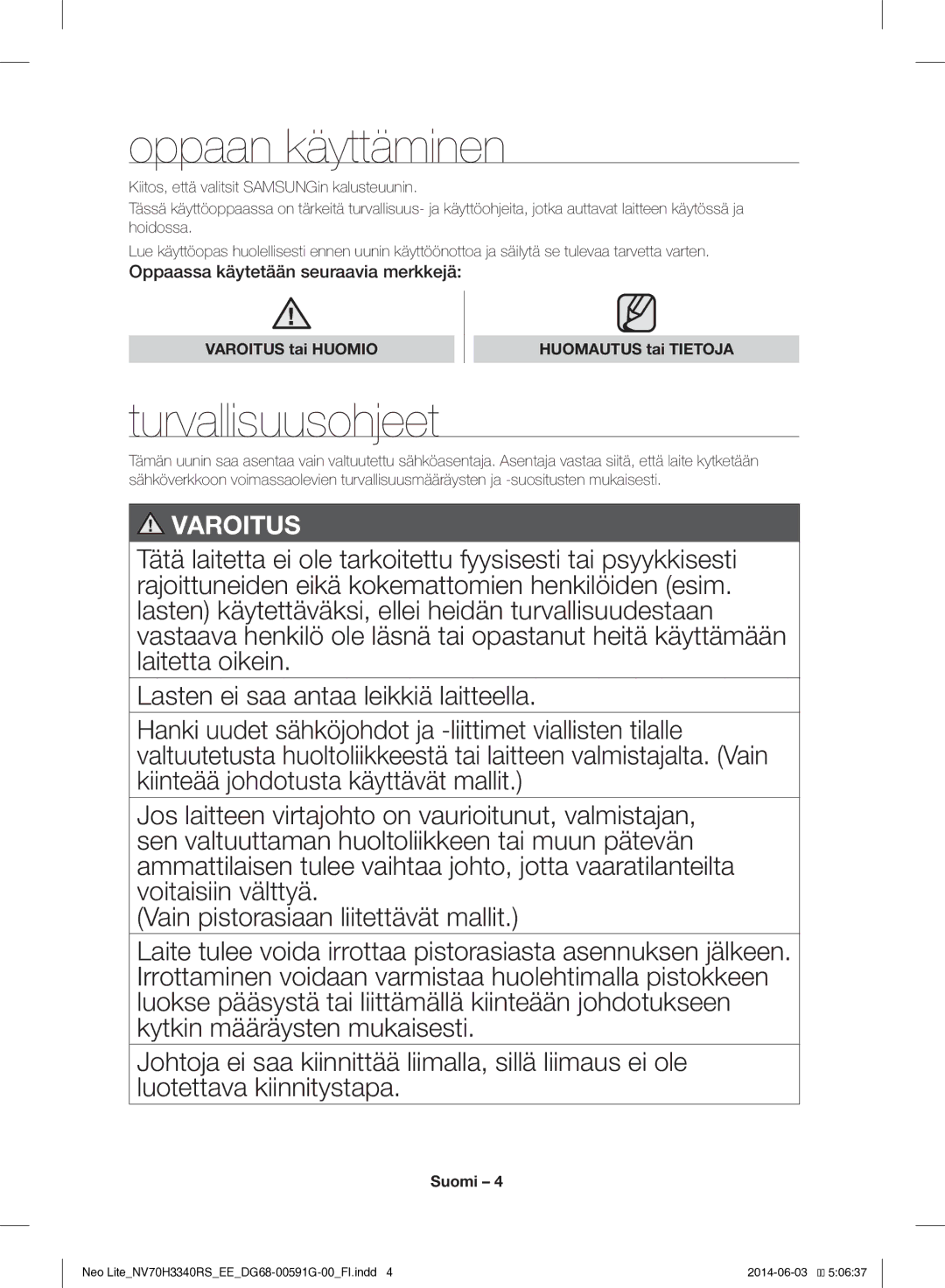 Samsung NV70H3340RS/EE manual Oppaan käyttäminen, Turvallisuusohjeet, Varoitus tai Huomio Huomautus tai Tietoja 