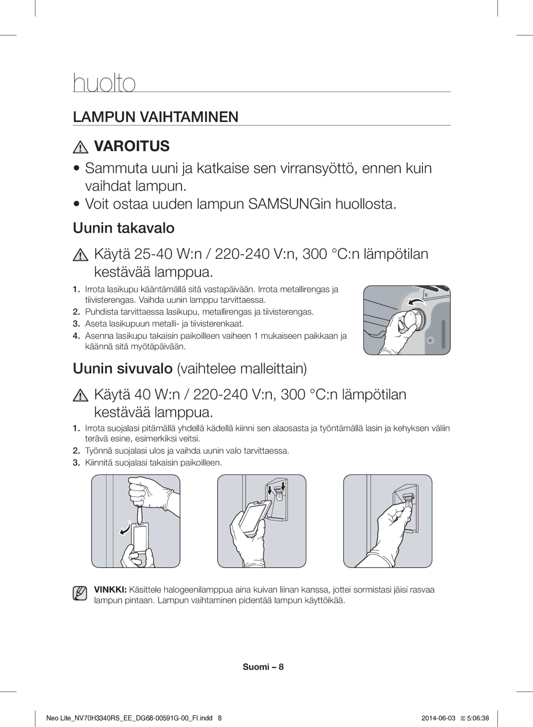 Samsung NV70H3340RS/EE manual Huolto, Varoitus 