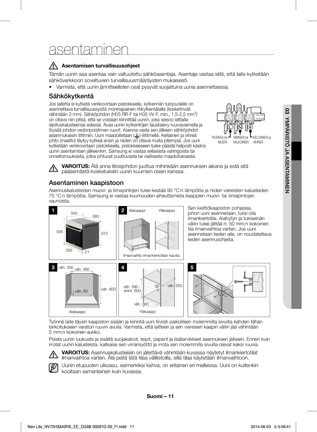 Samsung NV70H3340RS/EE manual Sähkökytkentä, Asentaminen kaapistoon, Asentamisen turvallisuusohjeet 