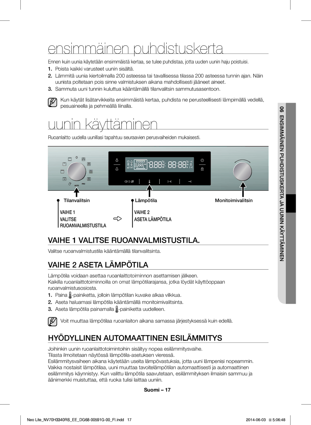 Samsung NV70H3340RS/EE manual Ensimmäinen puhdistuskerta, Uunin käyttäminen, Vaihe 1 Valitse Ruoanvalmistustila 