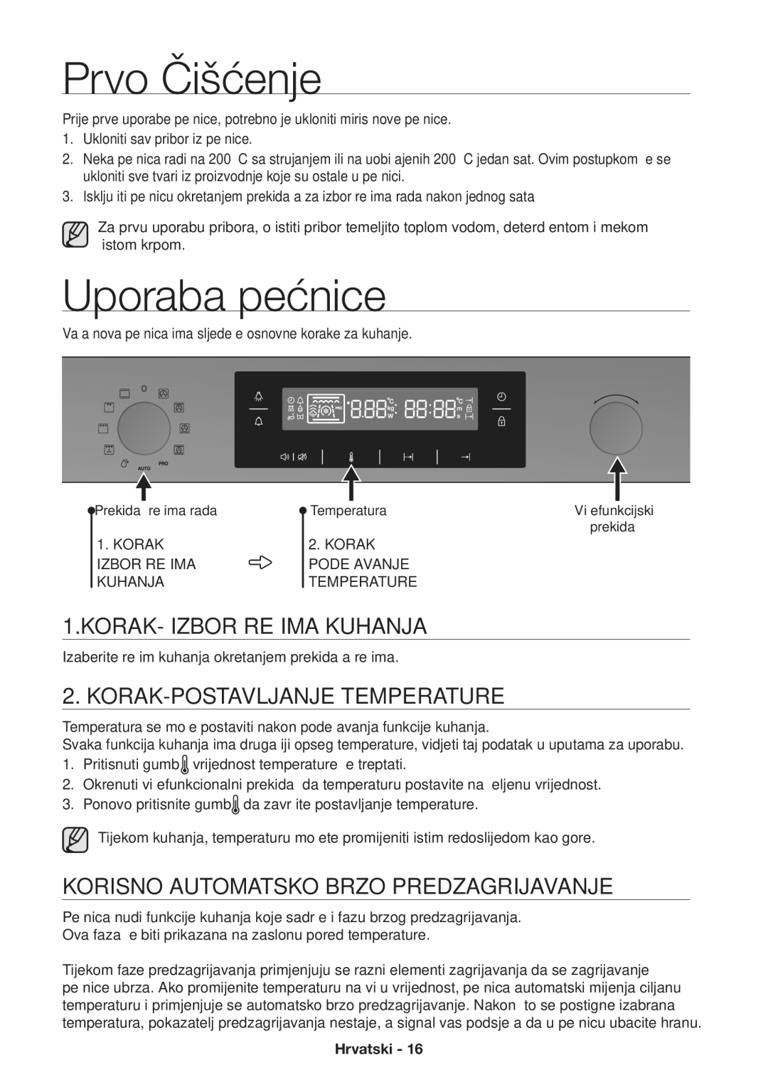 Samsung NV70H3350RS/EO manual Prvo čišćenje, Uporaba pećnice, KORAK- Izbor Režima Kuhanja, KORAK-POSTAVLJANJE Temperature 