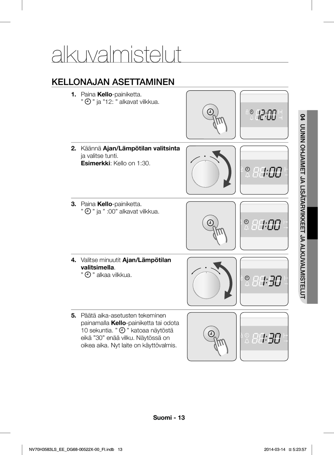 Samsung NV70H3583LS/EE manual Alkuvalmistelut, Kellonajan Asettaminen, Paina Kello-painiketta Ja 12 alkavat vilkkua 