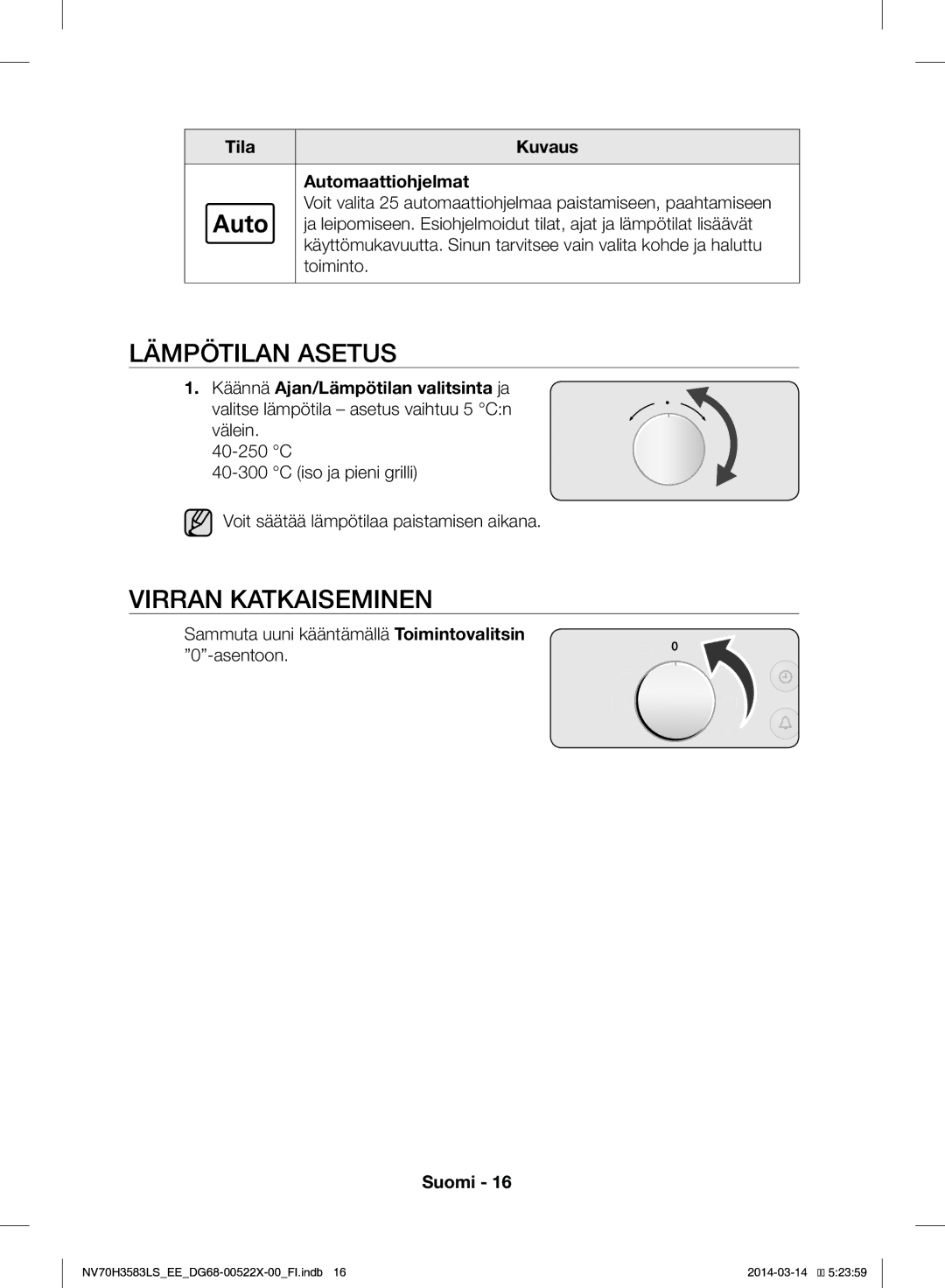 Samsung NV70H3583LS/EE manual Lämpötilan Asetus, Virran Katkaiseminen, Tila Kuvaus Automaattiohjelmat 