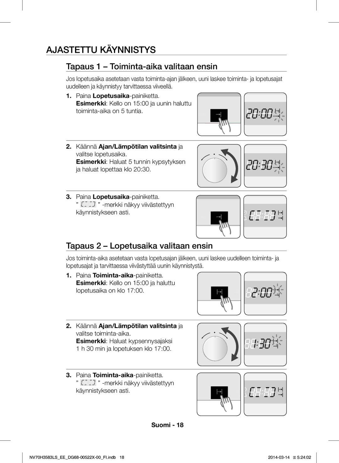 Samsung NV70H3583LS/EE Ajastettu Käynnistys, Tapaus 1 Toiminta-aika valitaan ensin, Tapaus 2 Lopetusaika valitaan ensin 