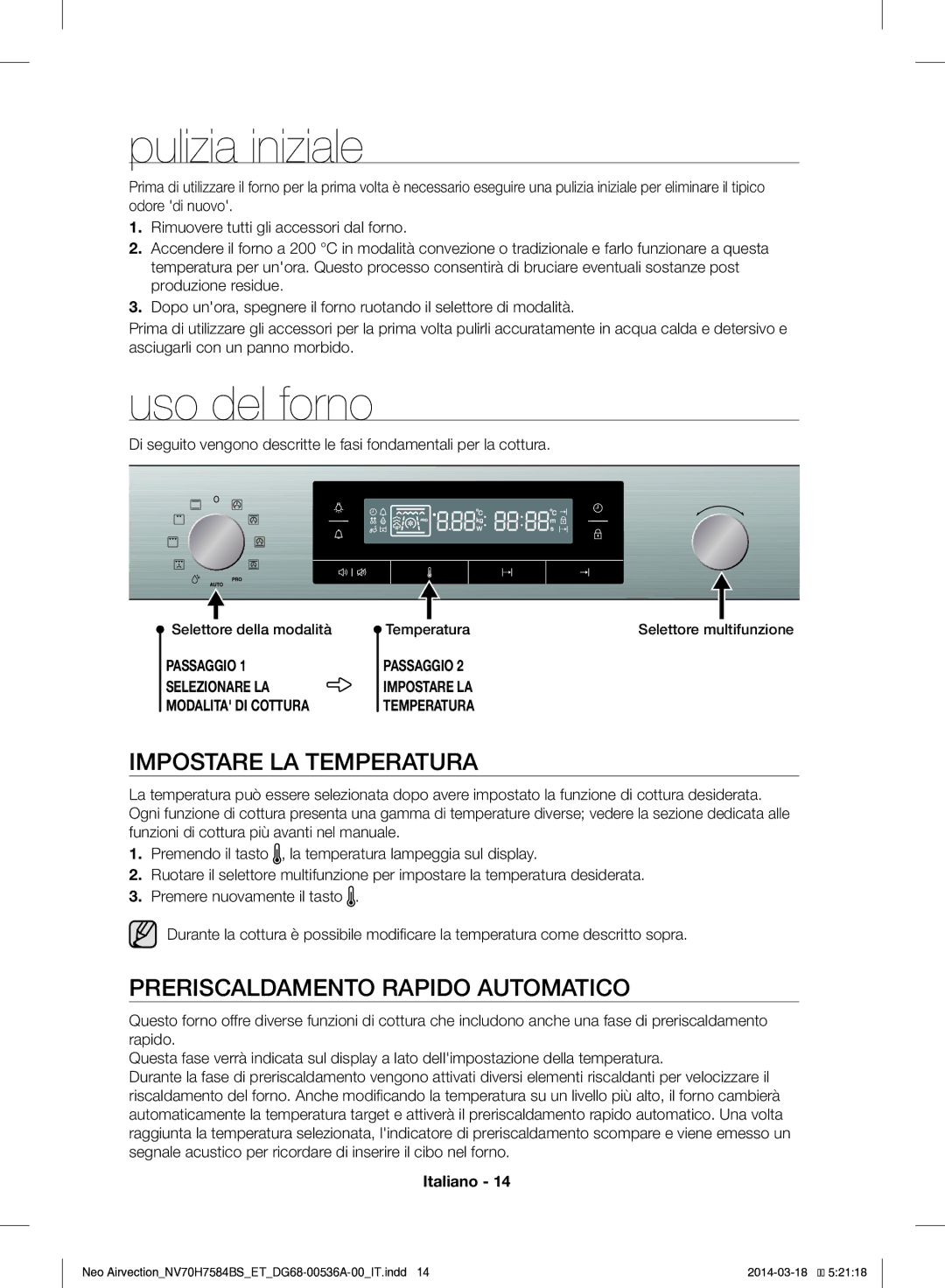 Samsung NV70H7584BS/ET manual Pulizia iniziale, Uso del forno, Impostare LA Temperatura, Preriscaldamento Rapido Automatico 