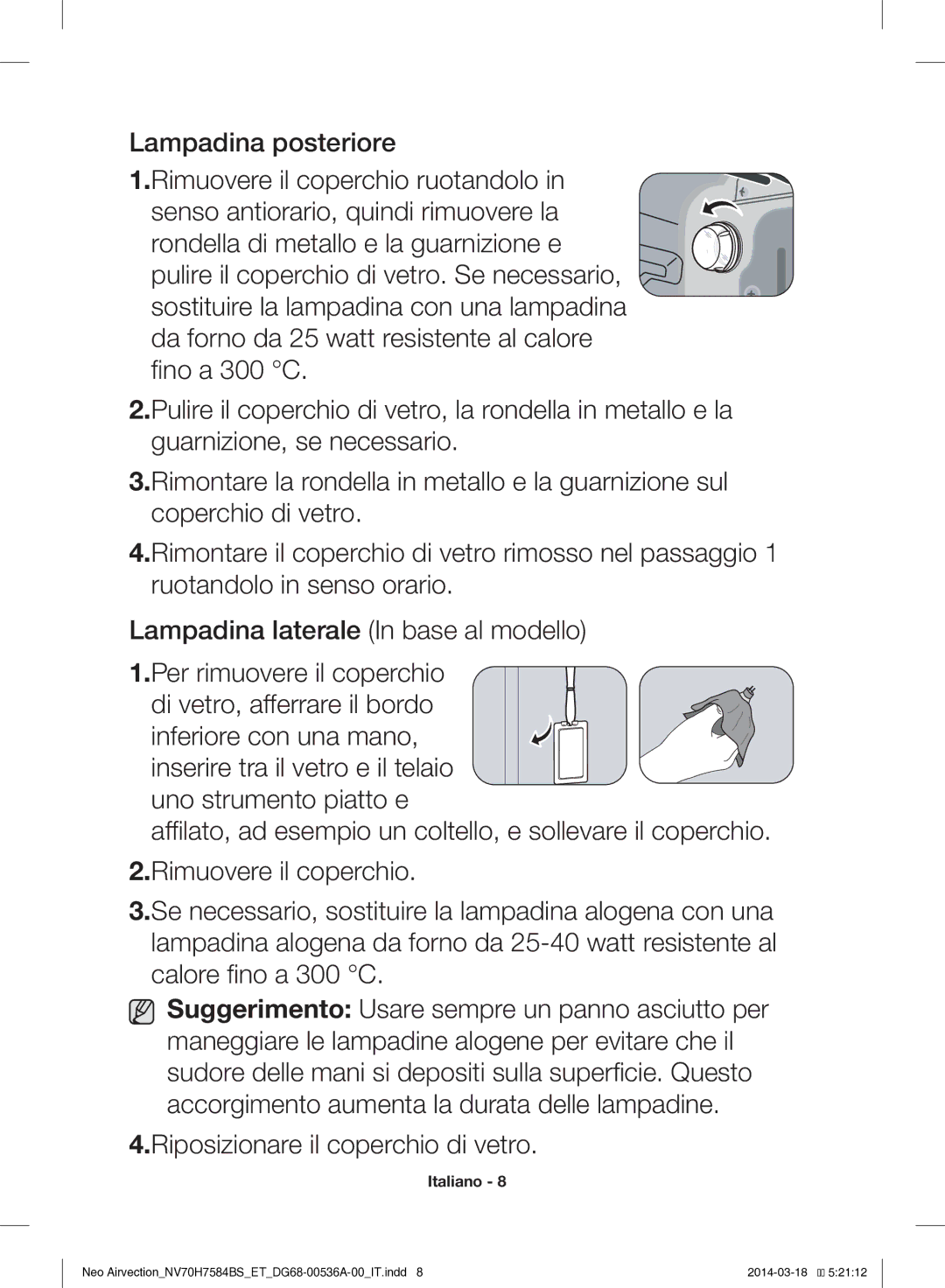 Samsung NV70H7584BS/ET manual Riposizionare il coperchio di vetro 