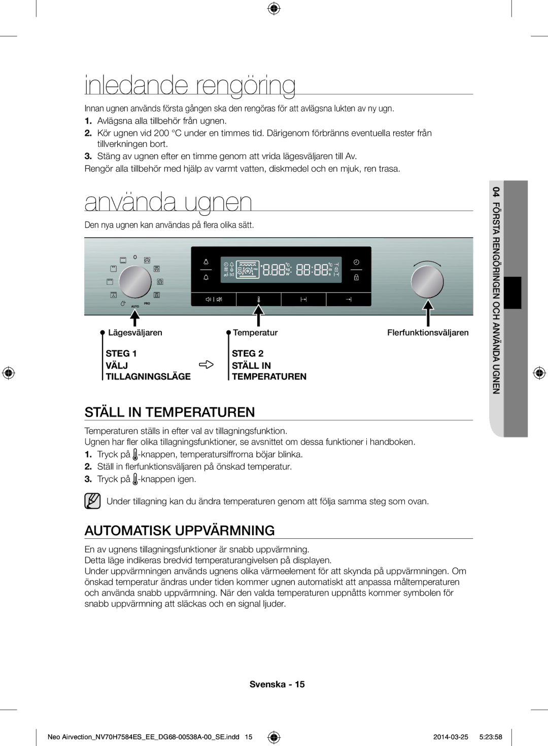 Samsung NV70H7584ES/EE manual Inledande rengöring, Använda ugnen, Ställ in temperaturen, Automatisk uppvärmning 