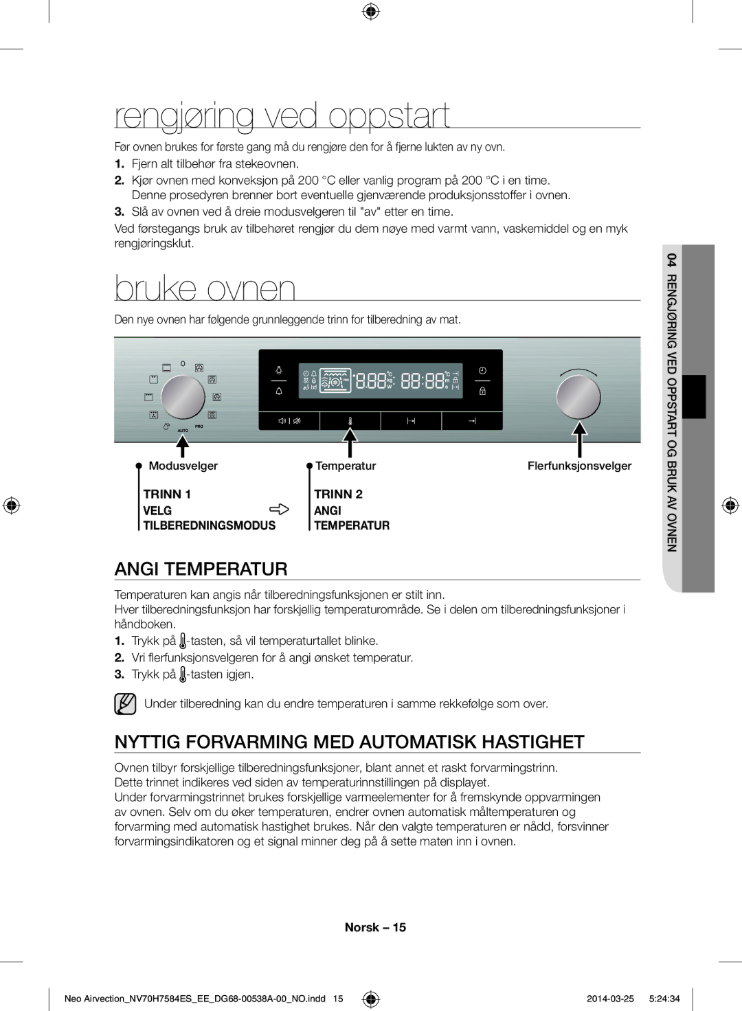 Samsung NV70H7584ES/EE Rengjøring ved oppstart, Bruke ovnen, Angi temperatur, Nyttig forvarming med automatisk hastighet 