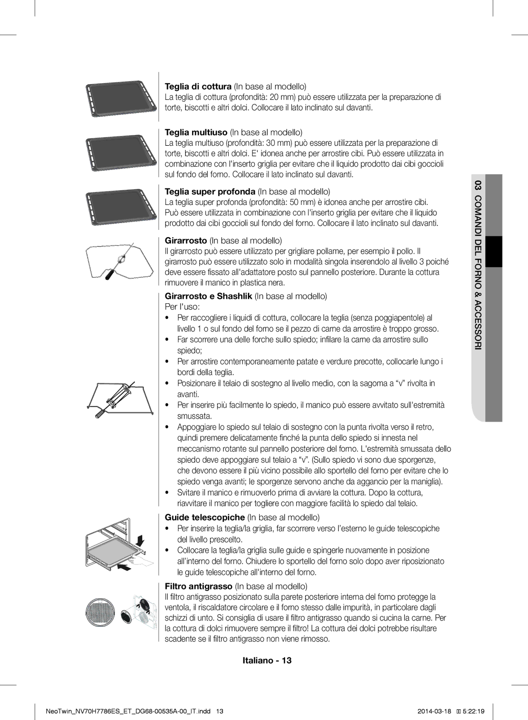 Samsung NV70H7786ES/ET manual Teglia super profonda In base al modello, Girarrosto e Shashlik In base al modello Per luso 