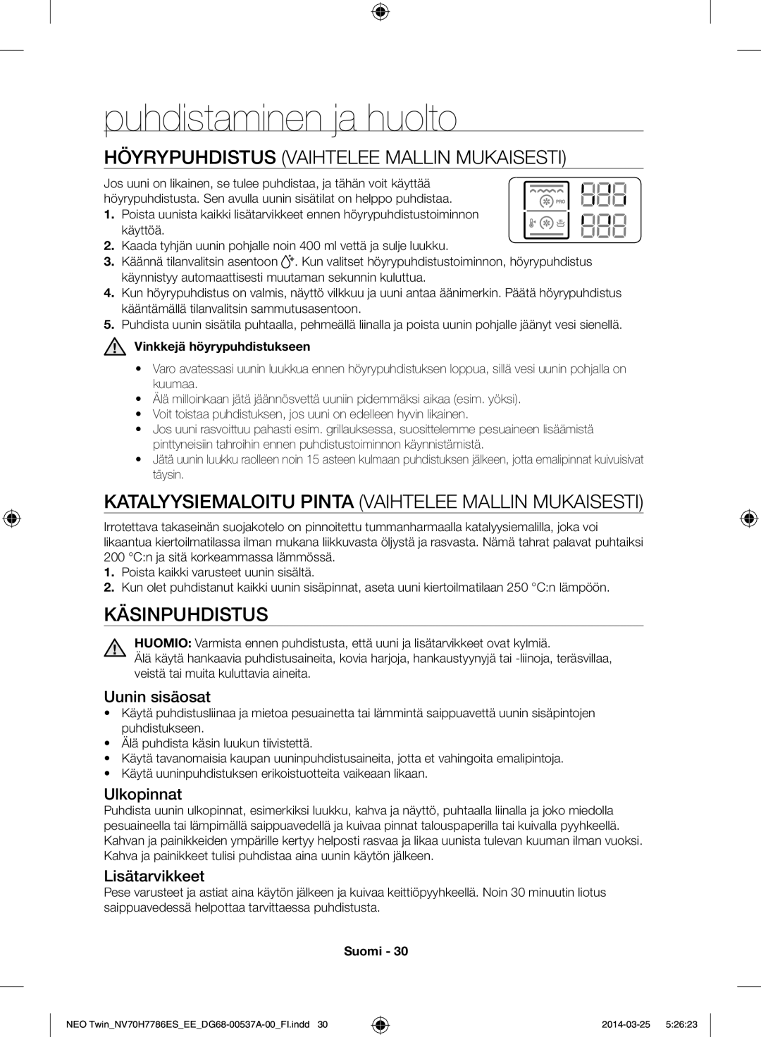 Samsung NV70H7786ES/EE manual Puhdistaminen ja huolto, Höyrypuhdistus vaihtelee mallin mukaisesti, Käsinpuhdistus 