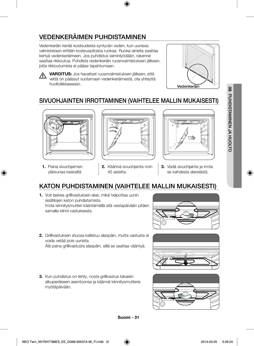 Samsung NV70H7786ES/EE manual Vedenkeräimen puhdistaminen, Sivuohjainten irrottaminen vaihtelee mallin mukaisesti 