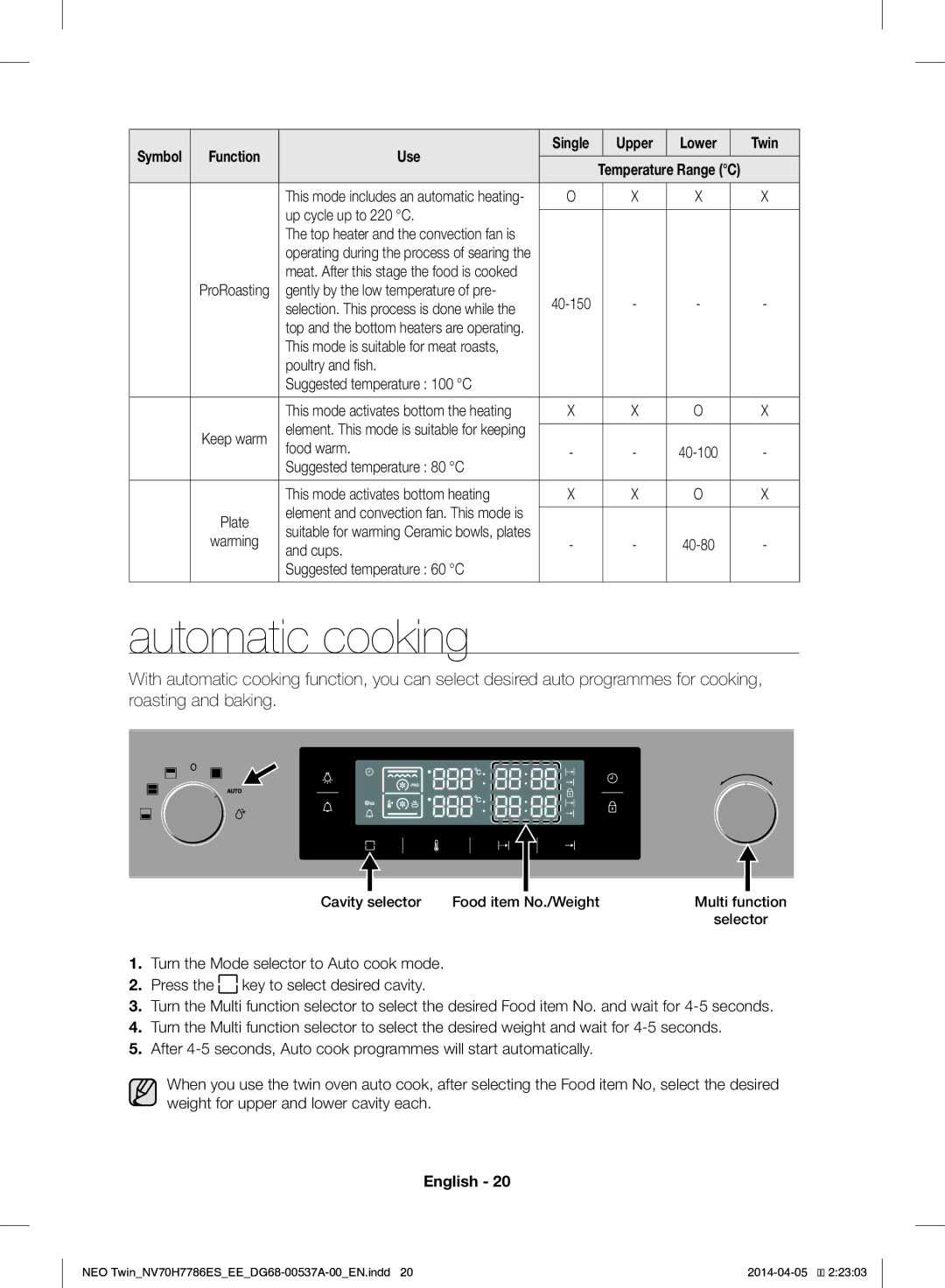 Samsung NV70H7786ES/EE Automatic cooking, Up cycle up to 220 C, Poultry and fish Suggested temperature 100 C, Food warm 