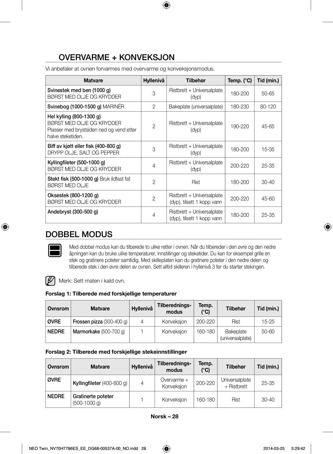 Samsung NV70H7786ES/EE manual Overvarme + Konveksjon, Dobbel modus, Forslag 1 Tilberede med forskjellige temperaturer, Øvre 