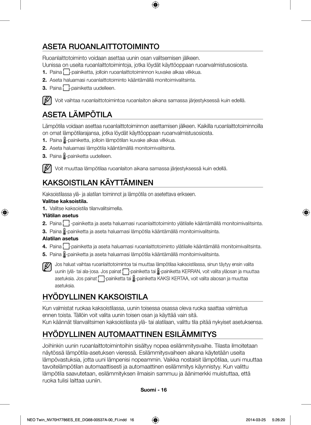 Samsung NV70H7786ES/EE manual Aseta ruoanlaittotoiminto, Aseta lämpötila, Kaksoistilan käyttäminen, Hyödyllinen kaksoistila 