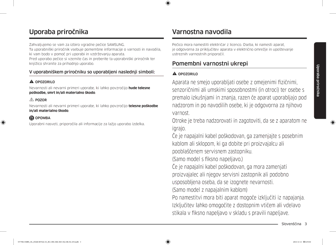 Samsung NV70K1340BS/ML Uporaba priročnika, Varnostna navodila, Uporabniškem priročniku so uporabljeni naslednji simboli 