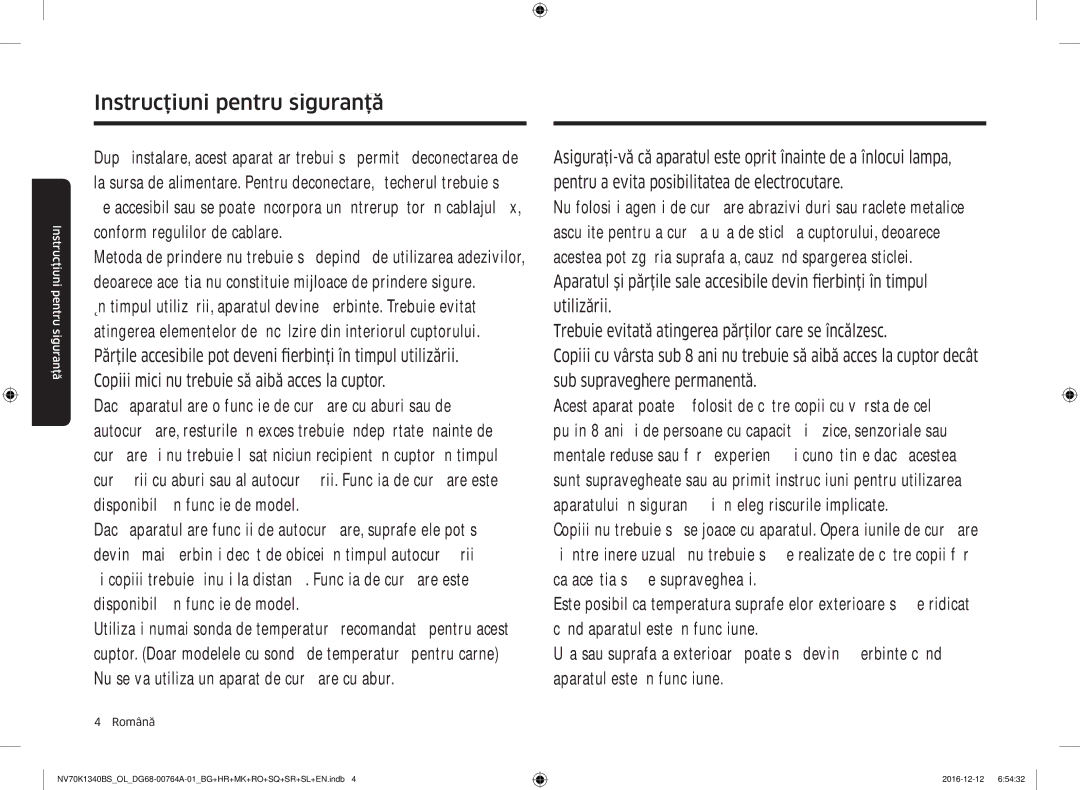 Samsung NV70K1340BB/OL, NV70K1340BS/OL manual Instrucţiuniipentrusiguranţă, Copiii mici nu trebuie să aibă acces la cuptor 