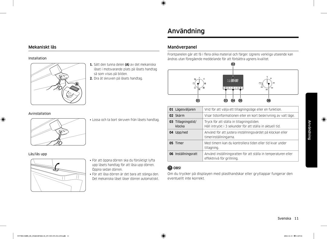 Samsung NV70K1340BW/EE, NV70K1340BS/EE manual Användning, Mekaniskt lås, Manöverpanel 