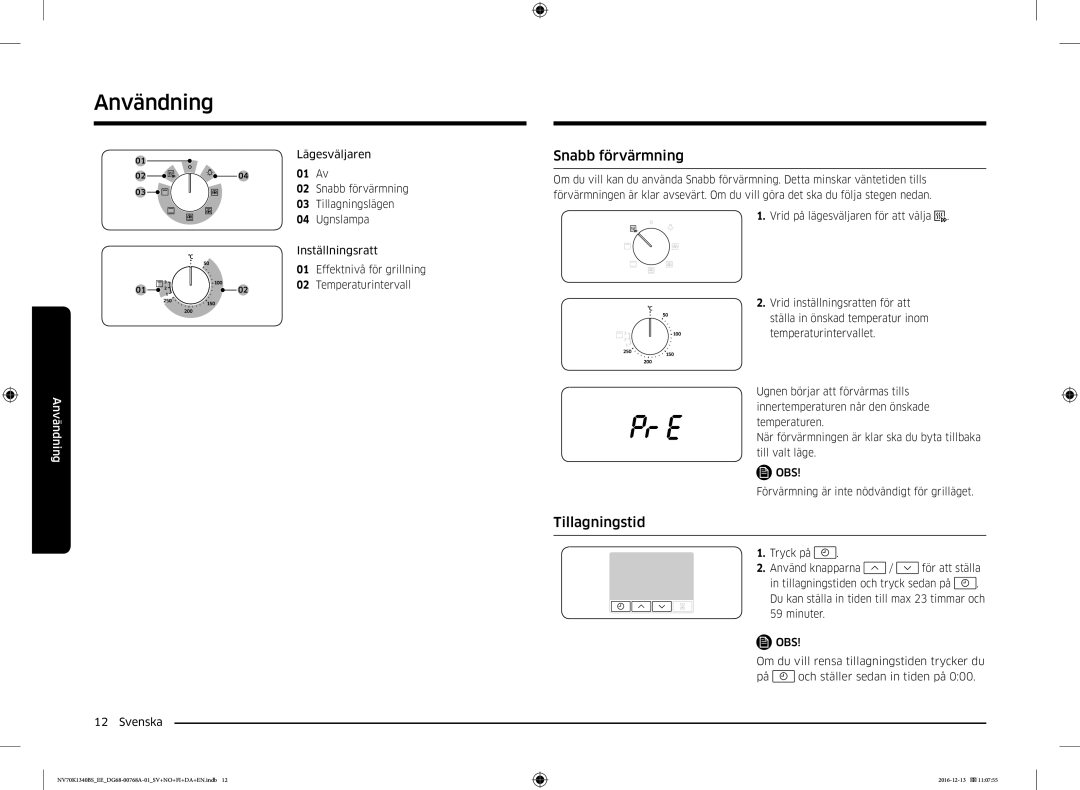 Samsung NV70K1340BS/EE, NV70K1340BW/EE manual Snabb förvärmning, Tillagningstid 