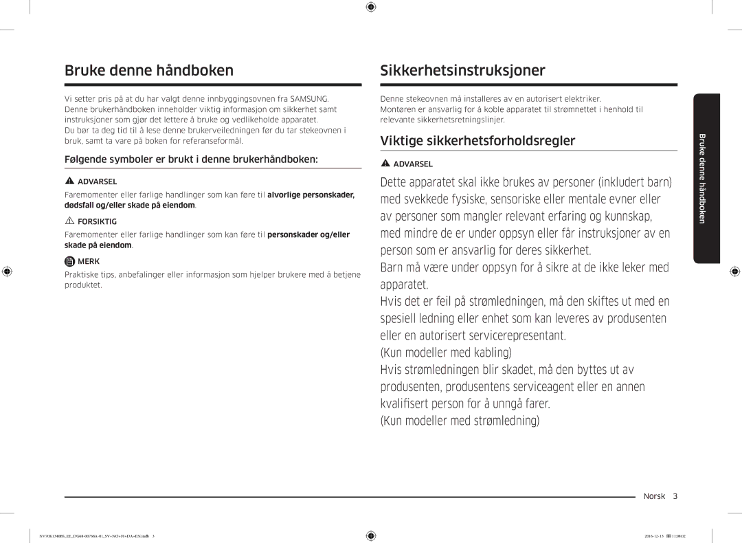 Samsung NV70K1340BW/EE Bruke denne håndboken, Sikkerhetsinstruksjoner, Følgende symboler er brukt i denne brukerhåndboken 