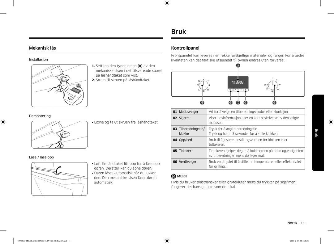 Samsung NV70K1340BW/EE, NV70K1340BS/EE manual Bruk, Mekanisk lås, Kontrollpanel 