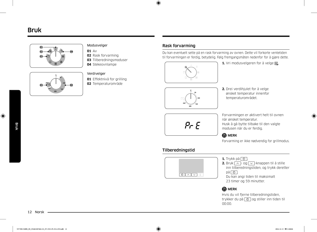 Samsung NV70K1340BS/EE, NV70K1340BW/EE manual Rask forvarming, Tilberedningstid 