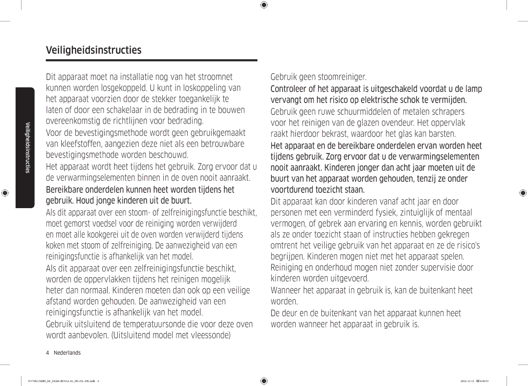 Samsung NV70K1340BS/EF, NV70K1340BS/EG, NV70K1340BB/EF manual Gebruik geen stoomreiniger 