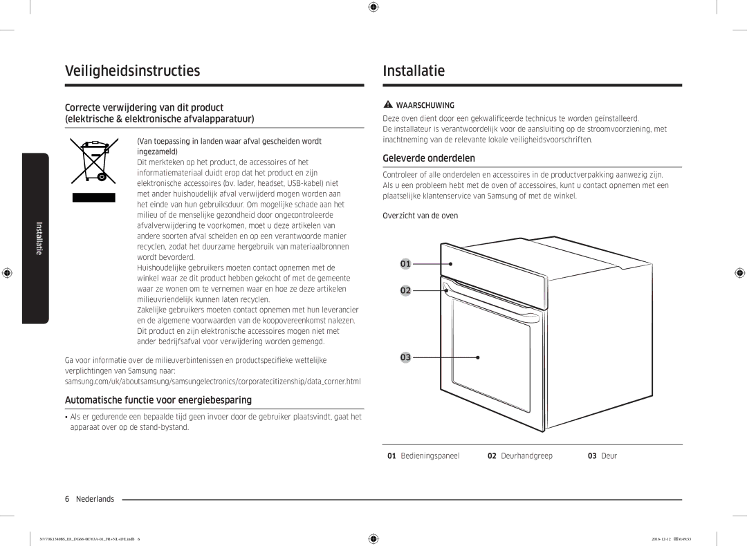 Samsung NV70K1340BB/EF, NV70K1340BS/EG manual Installatie, Automatische functie voor energiebesparing, Geleverde onderdelen 