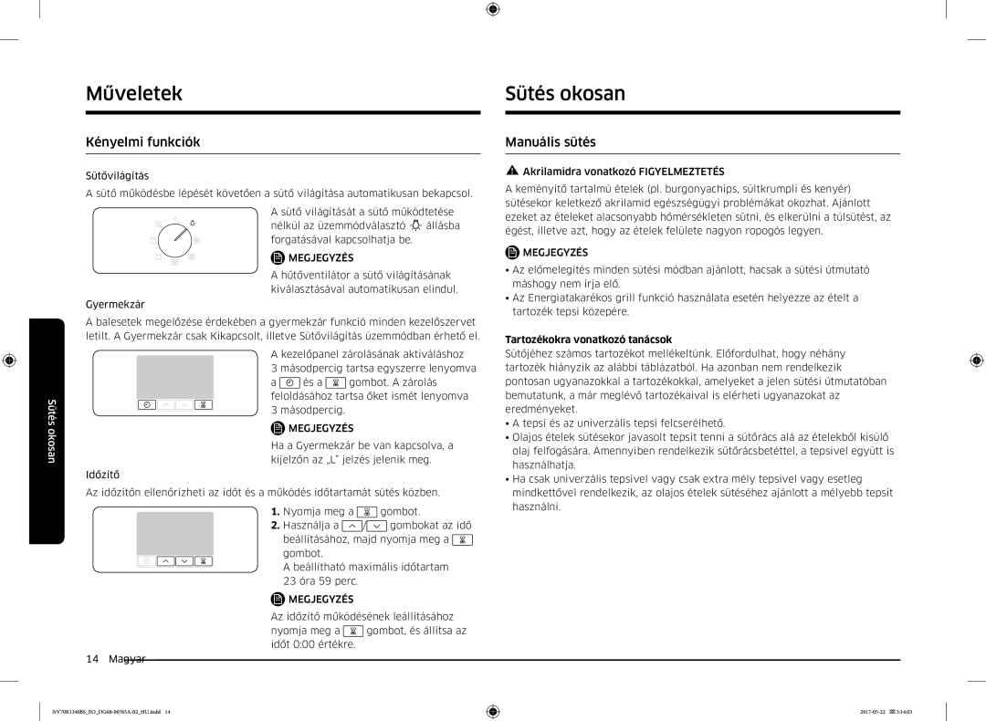 Samsung NV70K1340BS/OL, NV70K1340BB/EO Sütés okosan, Kényelmi funkciók, Manuális sütés, Tartozékokra vonatkozó tanácsok 