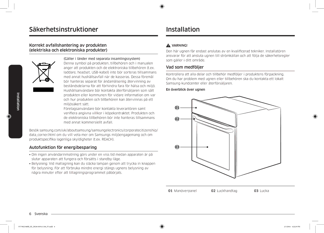 Samsung NV70K2340RS/EE InstallationSäkerhetsinstruktionerInstallation, Autofunktion för energibesparing, Vad som medföljer 