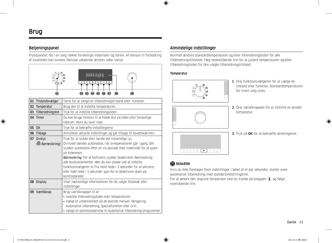 Samsung NV70M3372BS/EE, NV70M3373BS/EE, NV70K3370RS/EE, NV70K3370BS/EE manual Brug, Betjeningspanel, Almindelige indstillinger 