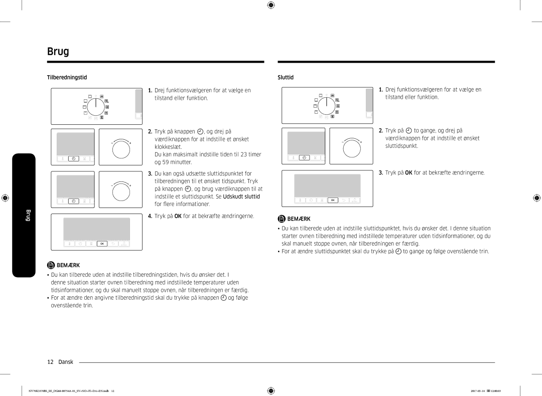 Samsung NV70K3370BS/EE, NV70M3373BS/EE, NV70K3370RS/EE, NV70M3372BS/EE, NV70M3372RS/EE manual Brug 