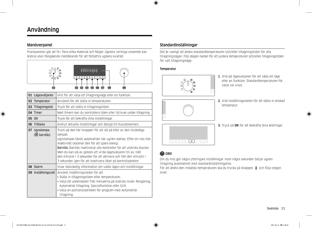 Samsung NV70K3370RS/EE, NV70M3373BS/EE, NV70M3372BS/EE, NV70K3370BS/EE manual Användning, Manöverpanel, Standardinställningar 