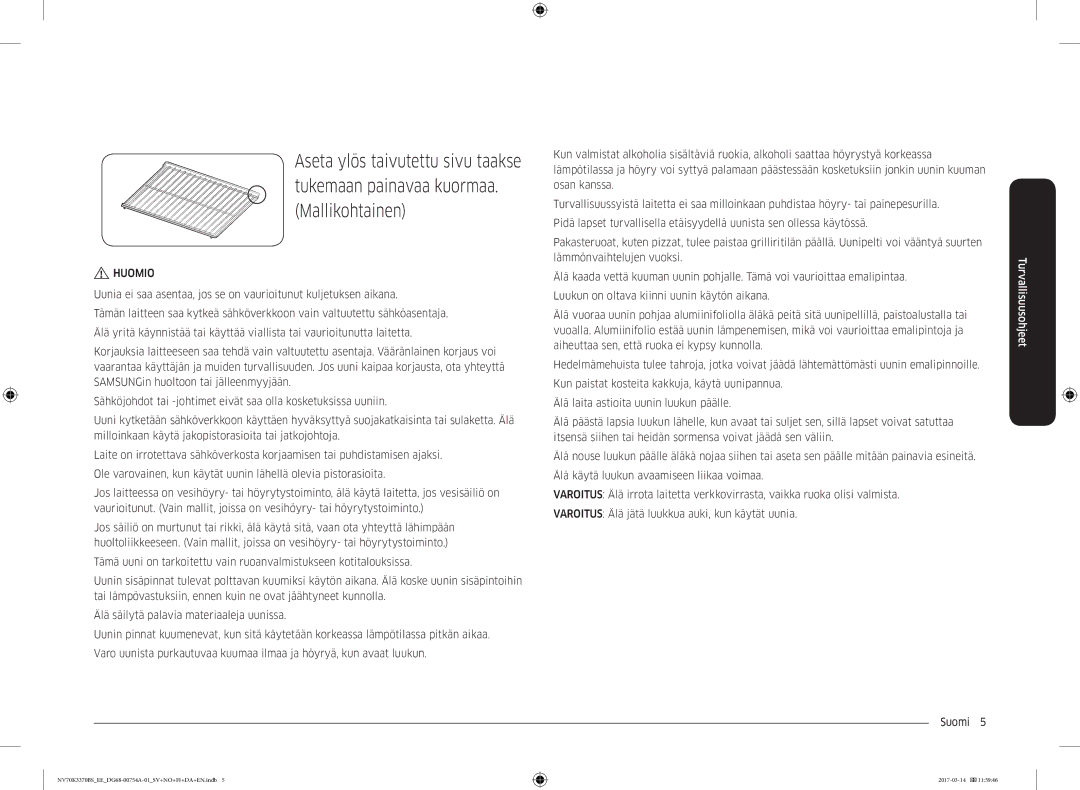 Samsung NV70M3372RS/EE, NV70M3373BS/EE, NV70K3370RS/EE, NV70M3372BS/EE, NV70K3370BS/EE manual Huomio 